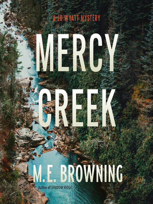 Title details for Mercy Creek by M. E. Browning - Available